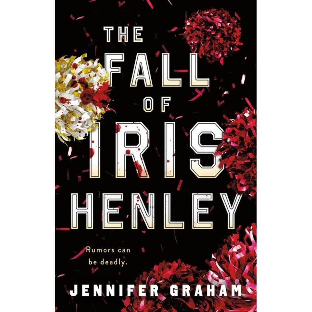 The Fall of Iris Henley -- Jennifer Graham